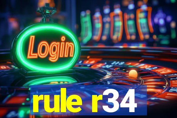 rule r34